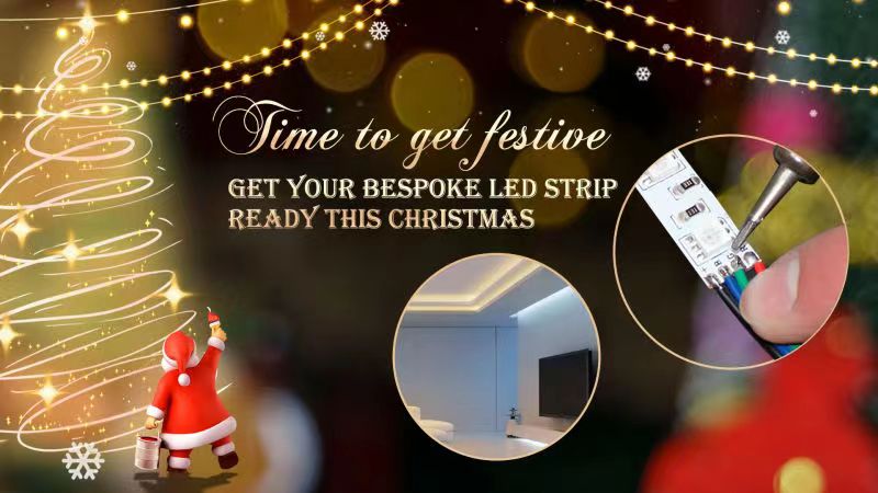 Time To Get Festive- Bespoke LED Strip Service